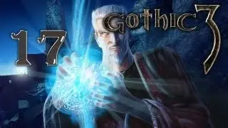 Gothic 3 #17 Волки волки.. (Прохождение)