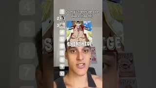Os mais fortes de one piece (top 10) #anime #otaku #darthvaldo #shorts #onepiece
