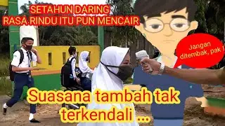 Setelah Setahun Belajar Daring | Belajar Tatap Muka di masa pandemi Covid-19