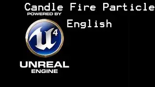 Unreal Engine 4 Tutorial: Candle Fire Particle (english)