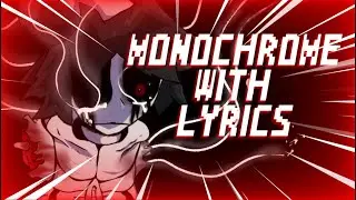 If KennyTheLyr1c1st FINISHED Monochrome W/LYRICS v1