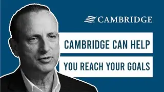 Cambridge Can Help You Reach Your Goals