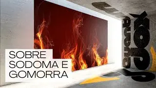 Os Mistérios do Evangelho sobre Sodoma e Gomorra #sodoma #gomorra