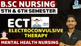 ect mental health nursing | MENTAL HEALTH NURSING | bsc nursing 5th sem | electroconvulsive therapy