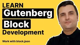 How to Create Custom Gutenberg Blocks 😍 Work with block.json (Part 7)