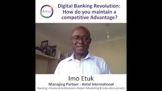 Digital Banking Revolution: How do you maintain a competitive Advantage?