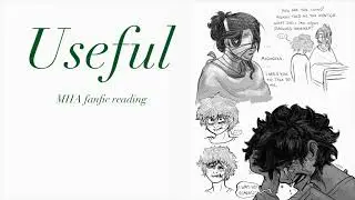Useful MHA Podfic [Analyst!Deku & Erasermic](fanfic reading)