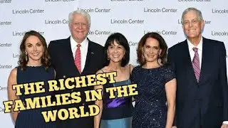 10 Richest Families In The World