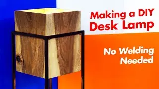 DIY Desk Lamp Build – Creative Thinking and Ideas