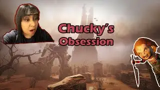 CHUCKY IS OBSESSED WITH ME!