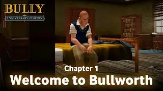 Welcome To Bullworth • Bully Anniversary Edition Android