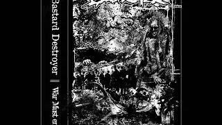 Bastard Destroyer - War must end CS (2020) [D-Beat Crust]
