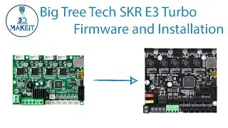 Big Tree Tech SKR E3 Turbo with Marlin Firmware and Installation