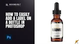 How to easily add a label on a bottle in Photoshop
