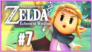 The Legend of Zelda: Echoes of Wisdom (Esp) -Parte 7- Objetivo inaccesible