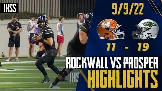 Rockwall at Prosper - 2022 Week 3 Football Highlights