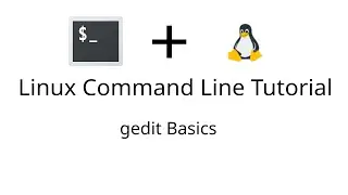 Linux Commands Beginners Guide 5 Gedit Basics