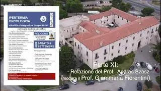 IPERTERMIA ONCOLOGICA  Parte XI - Prof. Andras Szasz (modera il Prof. G. Fiorentini)