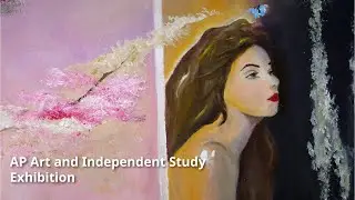 AP Art and Independent Study Exhibition