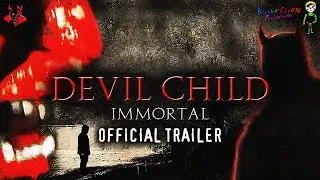 Devil Child: Immortal | Official Trailer (2025) | The Scream King
