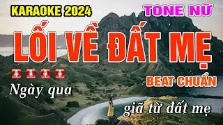 KARAOKE Lối Về Đất Mẹ Tone Nữ Nhạc Mới Dễ Hát