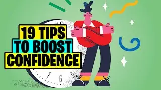 19 Tips To Boost Confidence