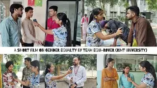 Equality Begins at Home | A Short Film on Gender Equality | Team Equi-Rover | #rimtuniversity