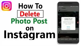 Instagram How to Delete One Photo From Post | How To Delete Instagram Post