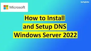 How to Install and Setup DNS service | Windows Server 2022 | 
