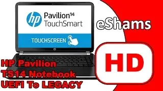 HP Pavilion TS14 Notebook Change Boot Option UEFI To LEGACY