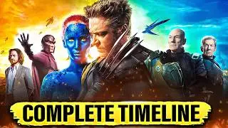 The Complete 'X-MEN' Timeline Recapped