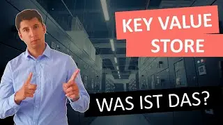 Key Value Store einfach erklärt