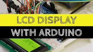 LCD Display With Arduino - Arduino Tutorials
