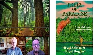 Nigel Hughes on Trees of Paradise -  Full Podcast | The Monday Morning Learning Podcast |