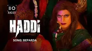 HADDI     SONG NAME: BEPARDA     | RADIO |