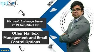 Microsoft Exchange Server 2019 JumpStart Kit - Mailbox Management and Email Control - Module 04