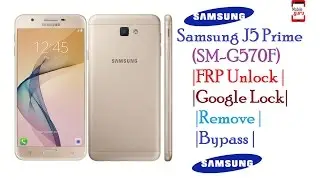 Samsung J5 Prime (SM-G570F) FRP Unlock | Google Lock Remove | Without  Any Software Or OTG |