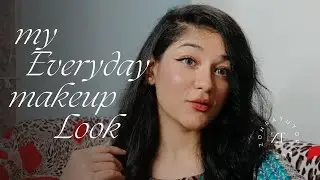 My Everyday Makeup Look💄✨