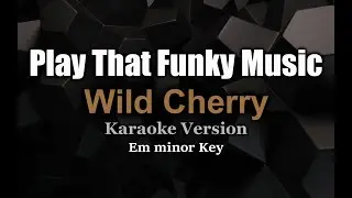 Play That Funky Music (Wild Cherry) - Karaoke Version