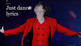 Jung Hoseok (j-hope)- Just dance lyrics || #jhopebirthday