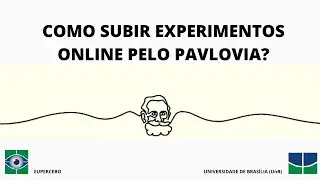 Como subir experimentos online pelo Pavlovia?
