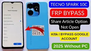 Tecno Spark 10c (Kl5k) Frp Bypass/Unlock Android 12 Without Pc 2025 - Apps Not Working - No YouTube
