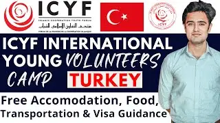 ICYF Young Volunteers Camp In Turkey 2022 ❤️ | ICYF International Young Volunteers Camp | ICYF Youth