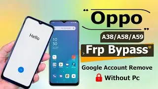 Oppo A38/A58/A59 FRP Bypass 2025 🔥Oppo FRP Bypass (Share Option Not Working) Without PC 100% Working