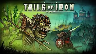 THEY KILLED MY PAPA!! | Tails of Iron #1