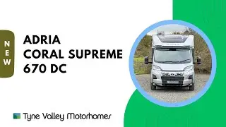 💥 Stunning Luxury Motorhome - Meet the 2025 Adria Coral Supreme 670 DC #motorhomes #luxurylifestyle