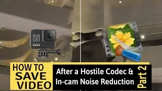 HOW TO: Reduce Noise, Flicker and Jitter in a Video Taken by GoPro. Part 2.