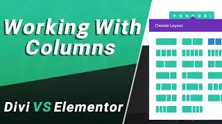 Divi VS Elementor - Working With Columns - Which Theme Is The Winner?