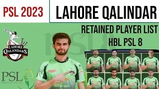 PSL 2023 | Lahore Qalandars | 8 Retained Players List | Lahore Qalandar Team PSL 8