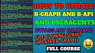How To Update B-graph,B-api? How to Update File cloning Script? How To Update Useragent?